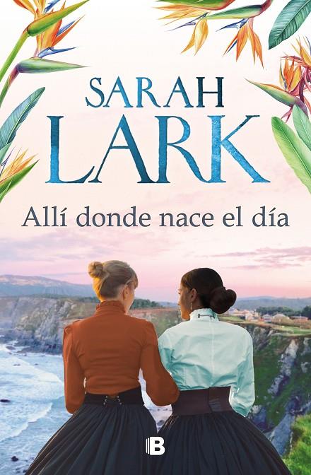 ALLÍ DONDE NACE EL DÍA | 9788466669238 | LARK, SARAH