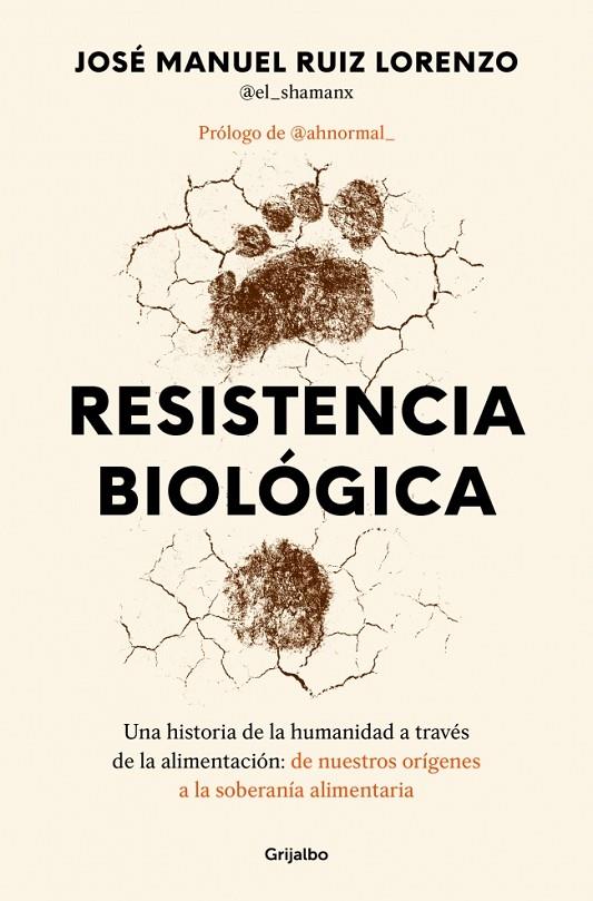 RESISTENCIA BIOLÓGICA | 9788425371790 | RUIZ LORENZO (@EL_SHAMANX?), JOSÉ MANUEL