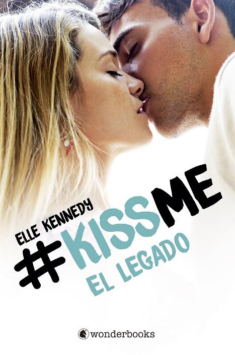 LEGADO, EL (#KISSME EL LEGADO) | 9788418509452 | KENNEDY, ELLE