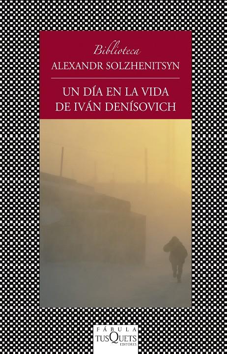 UN DIA EN LA VIDA DE IVÁN DENISOVICH | 9788483834817 | SOLZHENITSYN, ALEXANDR