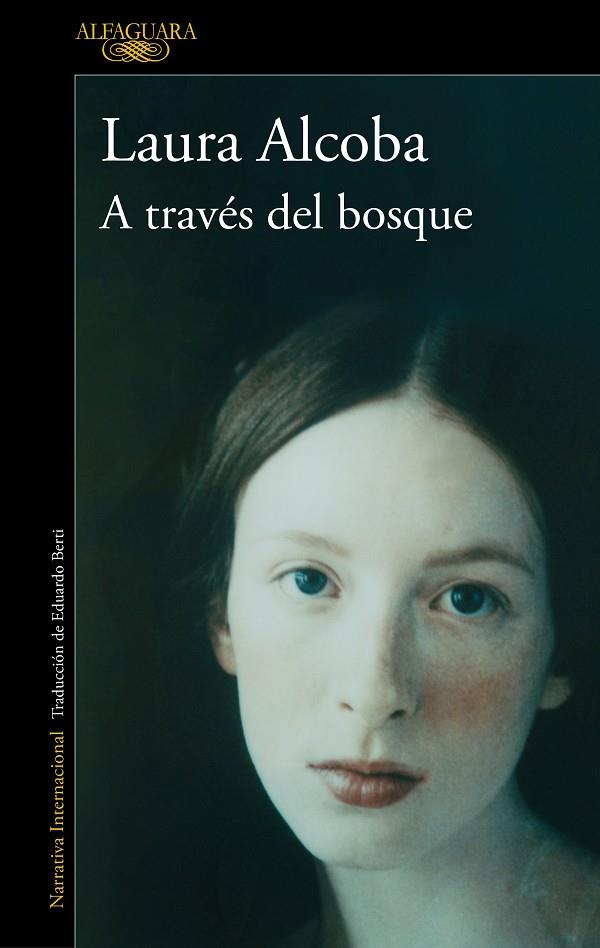 A TRAVÉS DEL BOSQUE | 9788420467894 | ALCOBA, LAURA