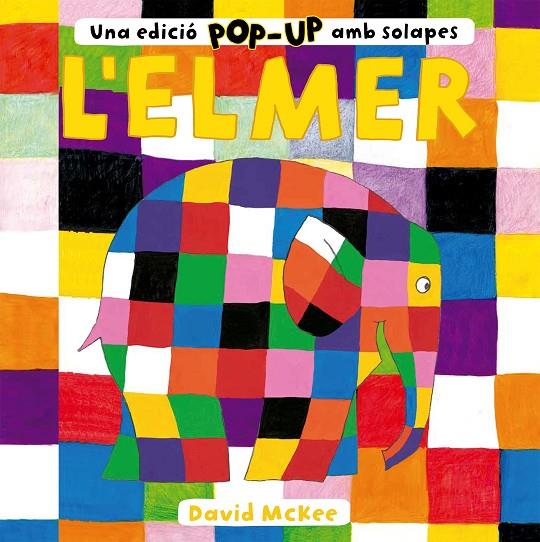 ELMER, L' (POP-UP AMB SOLAPES) | 9788448858742 | MCKEE, DAVID