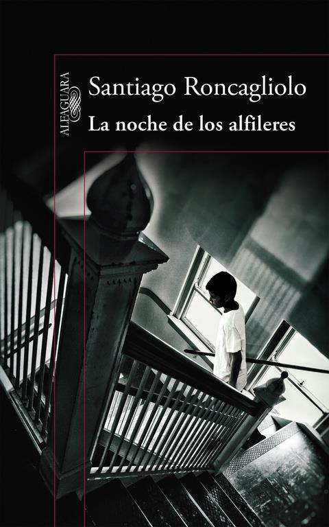 NOCHE DE LOS ALFILERES, LA | 9788420419398 | RONCAGLIOLO,SANTIAGO