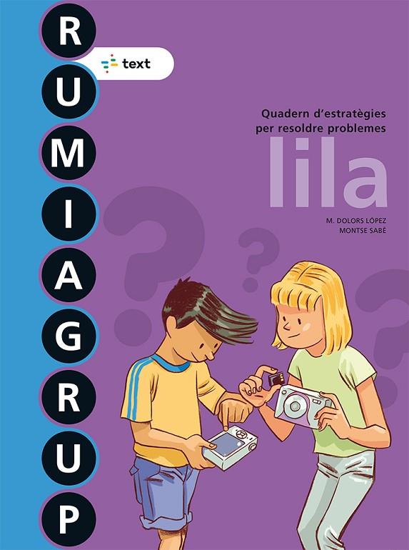 RUMIAGRUP LILA ED. 2018 | 9788441231542 | LÓPEZ GUTIERREZ, M. DOLORS/SABÉ POU, MONTSE