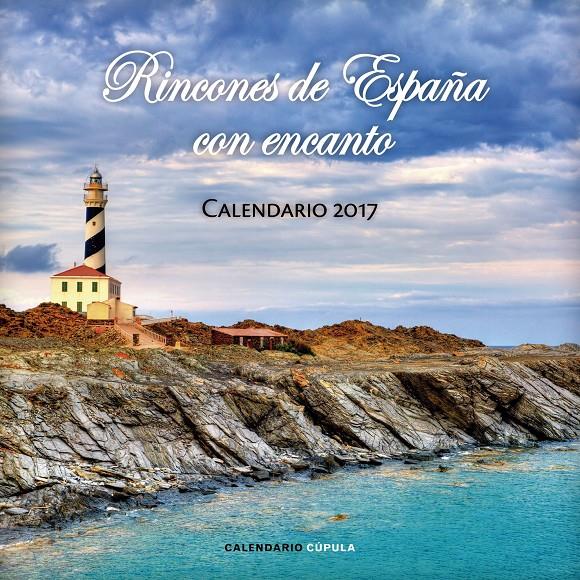 2017-CALENDARIO RINCONES DE ESPAÑA CON ENCANTO  | 9788448022549 | AA. VV.