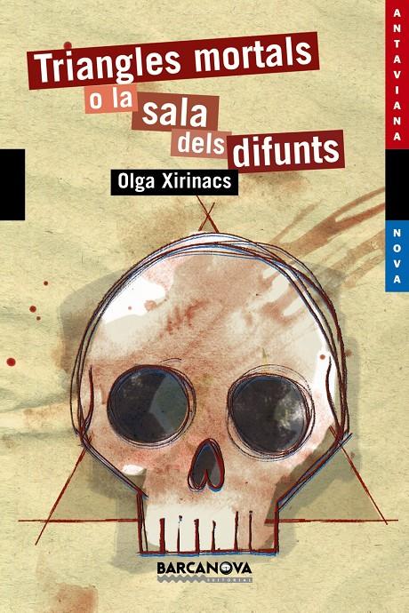 TRIANGLES MORTALS O LA SALA DELS DIFUNTS | 9788448923662 | XIRINACS, OLGA