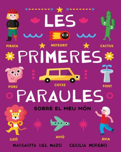 PRIMERES PARAULES SOBRE EL MEU MÓN, LES | 9788410208537 | DEL MAZO, MARGARITA