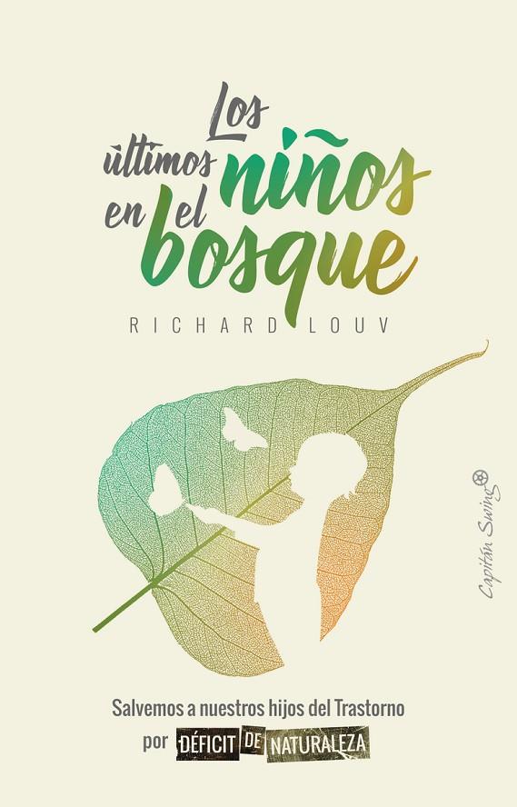 ÚLTIMOS NIÑOS EN EL BOSQUE, LOS | 9788494871016 | LAOUV, RICHARD