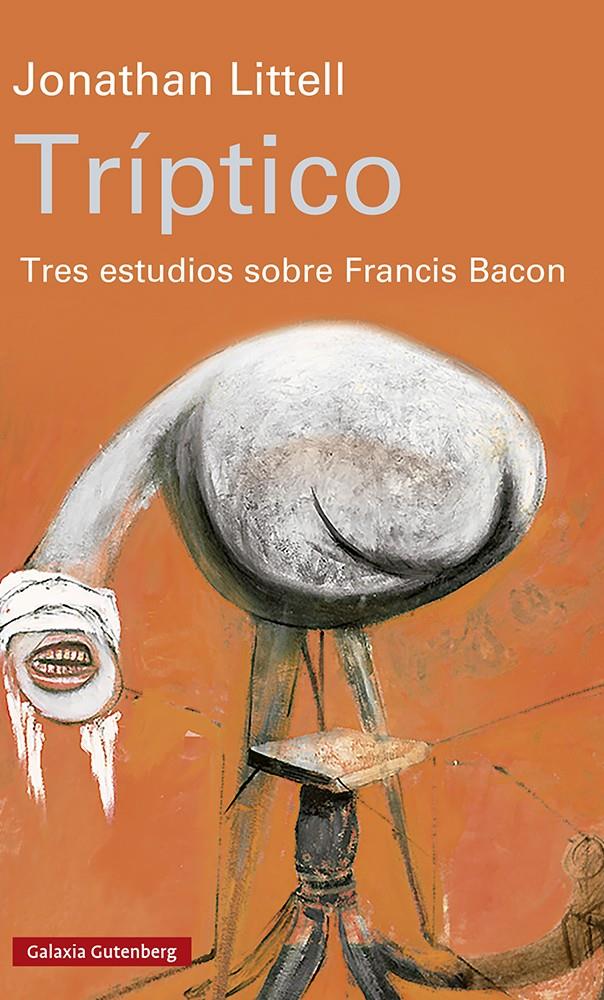 TRÍPTICO TRES ESTUDIOS SOBRE FRANCIS BACON | 9788417971274 | LITTELL, JONATHAN