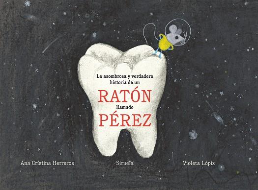 ASOMBROSA Y VERDADERA HISTORIA DE UN RATÓN LLAMADO PÉREZ, LA | 9788417308254 | HERREROS, ANA CRISTINA