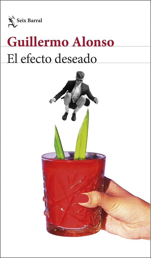 EFECTO DESEADO, EL | 9788432248771 | ALONSO, GUILLERMO