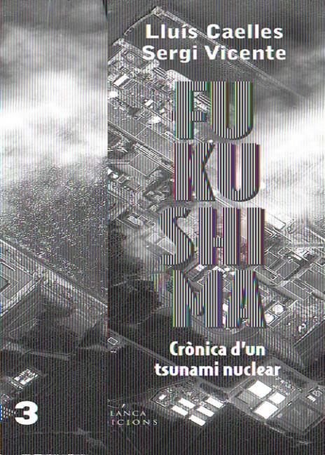 FUKUSHIMA | 9788483306857 | CAELLES,LLUIS-VICENTE,SERGI