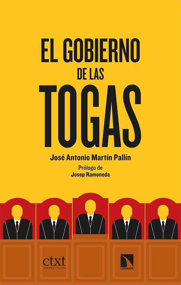 GOBIERNO DE LAS TOGAS, EL | 9788413520865 | MARTÍN PALLÍN, JOSÉ ANTONIO
