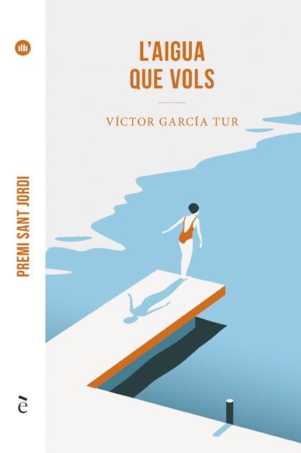 AIGUA QUE VOLS, L' | 9788441232280 | GARCÍA TUR, VÍCTOR