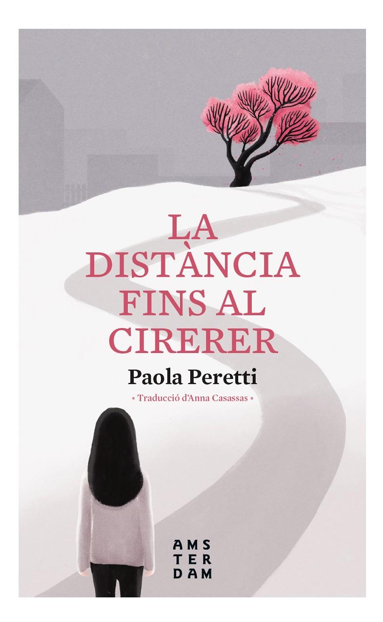 DISTÀNCIA FINS AL CIRERER, LA | 9788416743957 | PERETTI, PAOLA