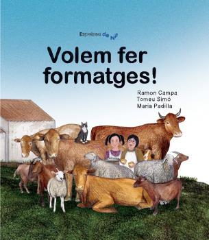 VOLEM FER FORMATGES! | 9788412368130 | CAMPA, RAMON