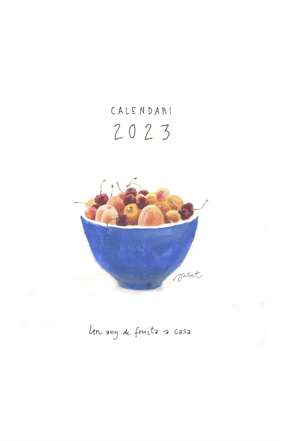 2023 CALENDARI UN ANY DE FRUITA A CASA | 9788418900372 | POMÉS LEIZ, JULIET