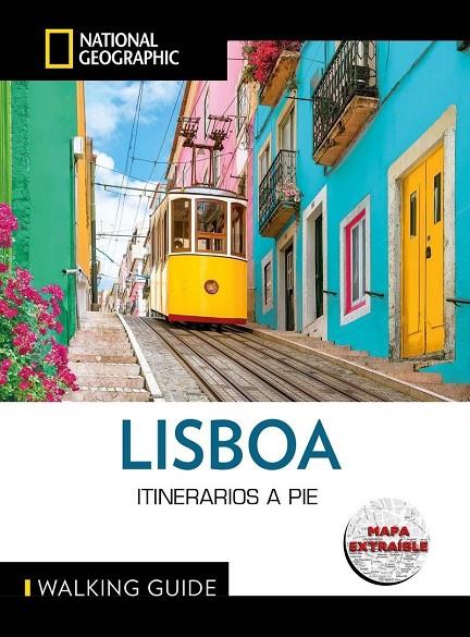 LISBOA - GUÍA NATIONAL GEOGRAPHIC ITINERARIOS A PIE | 9788854062245 | VARIOS AUTORES