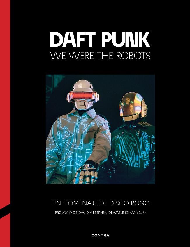 DAFT PUNK: WE WERE THE ROBOTS | 9788410045330 | VARIOS AUTORES