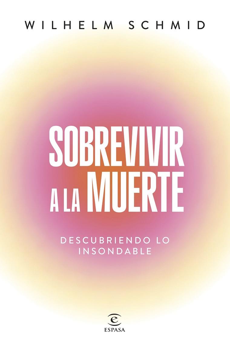 SOBREVIVIR A LA MUERTE | 9788467077469 | SCHMID, WILHELM