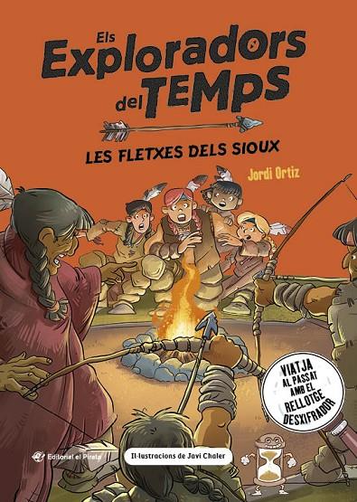 ELS EXPLORADORS DEL TEMPS 5. LES FLETXES DELS SIOUX | 9788419912350 | ORTIZ CASAS, JORDI