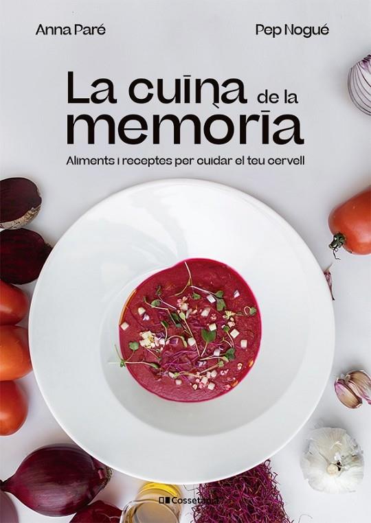 CUINA DE LA MEMÒRIA, LA | 9788413562940 | PARÉ VIDAL, ANNA/NOGUÉ I PUIGVERT, PEP