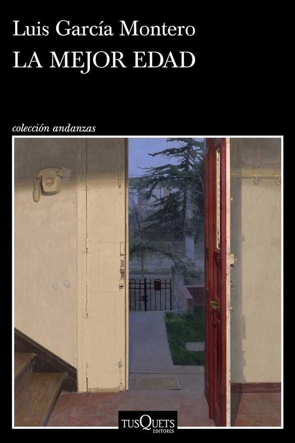 MEJOR EDAD, LA | 9788411077729 | GARCÍA MONTERO, LUIS