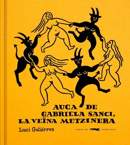 AUCA DE GABRIELA SANCI, LA VEÏNA METZINERA | 9791399129960 | GUTIÉRREZ, LUCI