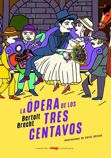 ÓPERA DE LOS TRES CENTAVOS, LA | 9791399130072 | BRECHT, BERTOLT/ SPITZER, KATJA