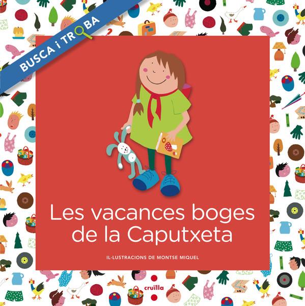 VACANCES BOGES DE LA CAPUTXETA, LES | 9788466138734 | FONT I FERRÉ, NÚRIA