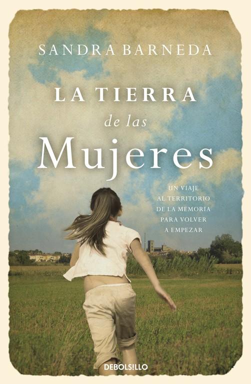 TIERRA DE LAS MUJERES, LA | 9788466329217 | BARNEDA,SANDRA