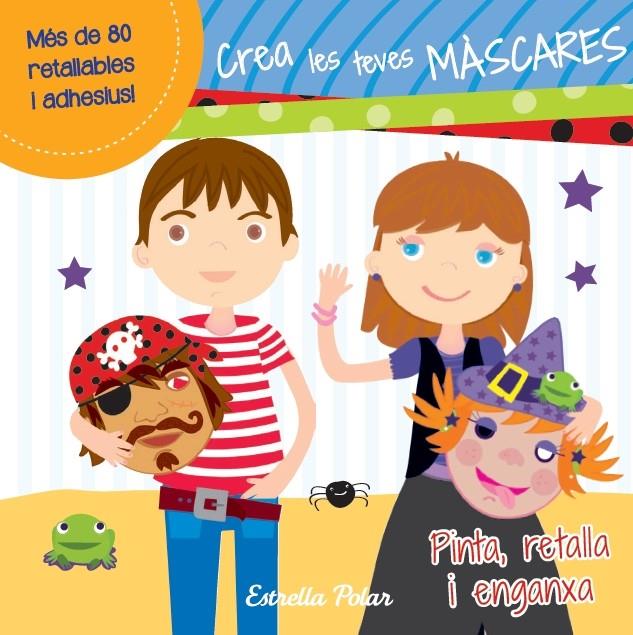 CREA LES TEVES MASCARES | 9788415697381 | DIVERSOS AUTORS