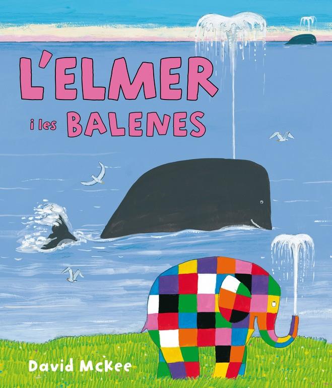 ELMER I LES BALENES (L'ELMER. PRIMERES LECTURES 16) | 9788448844424 | MCKEE, DAVID