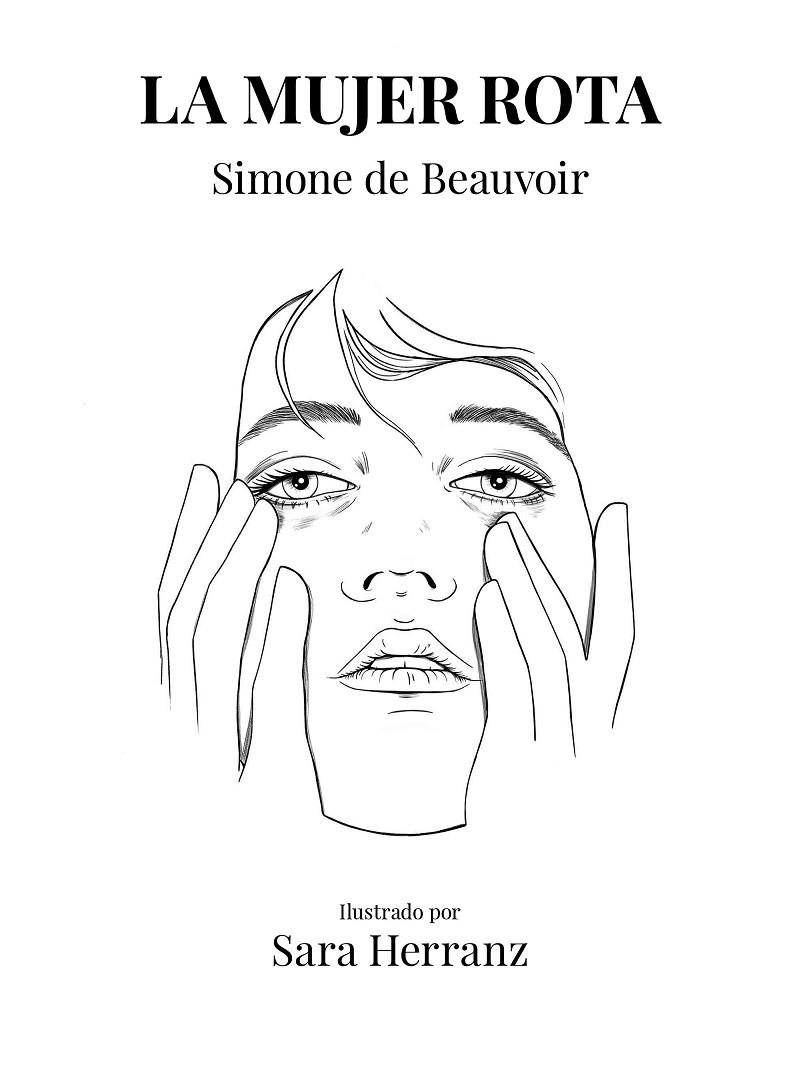 MUJER ROTA, LA | 9788417858995 | DE BEAUVOIR, SIMONE/HERRANZ, SARA