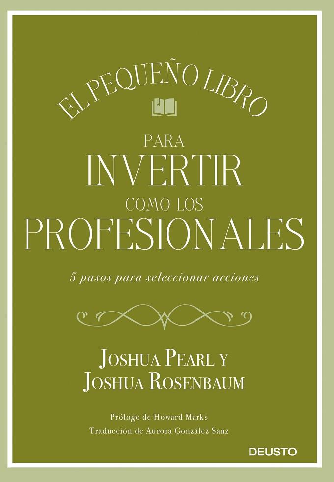 PEQUEÑO LIBRO PARA INVERTIR COMO LOS PROFESIONALES, EL | 9788423433810 | PEARL Y JOSHUA ROSENBAUM, JOSHUA