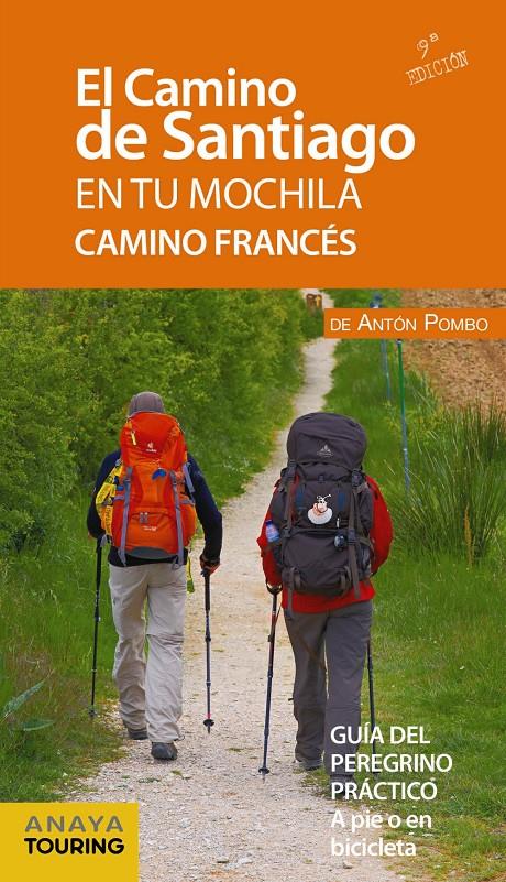 EL CAMINO DE SANTIAGO EN TU MOCHILA. CAMINO FRANCÉS | 9788491580997 | POMBO RODRÍGUEZ, ANTÓN