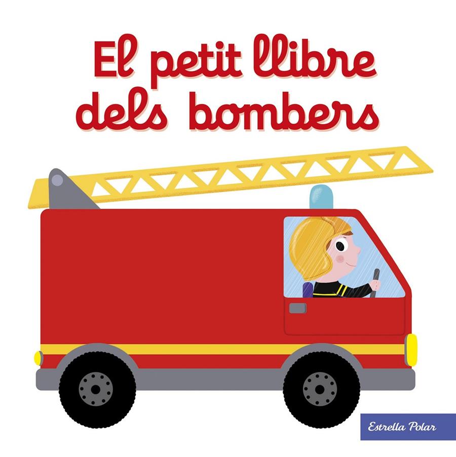 PETIT LLIBRE DELS BOMBERS, EL | 9788491374268 | CHOUX, NATHALIE