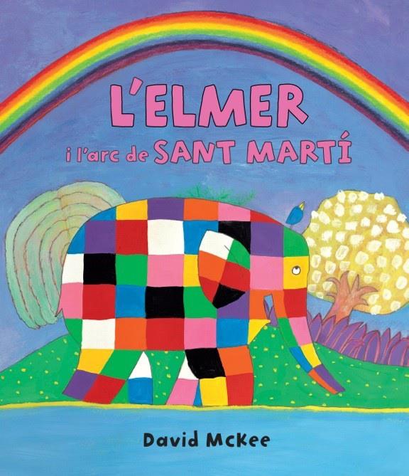 ELMER I L'ARC DE SANT MARTÍ (L'ELMER. PRIMERES LECTURES 17) | 9788448845728 | MCKEE, DAVID