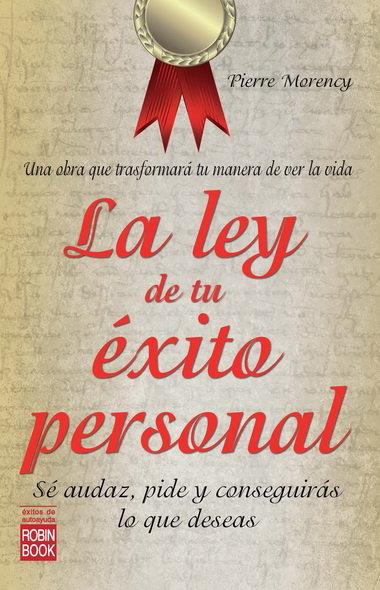 LEY DE TU ÉXITO PERSONAL, LA | 9788499171555 | MORENCY, PIERRE