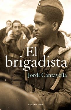 BRIGADISTA, EL | 9788415961505 | CANTAVELLA, JORDI