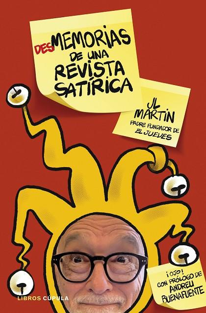 DESMEMORIAS DE UNA REVISTA SATÍRICA | 9788448034139 | MARTÍN ZABALA, JOSÉ LUIS