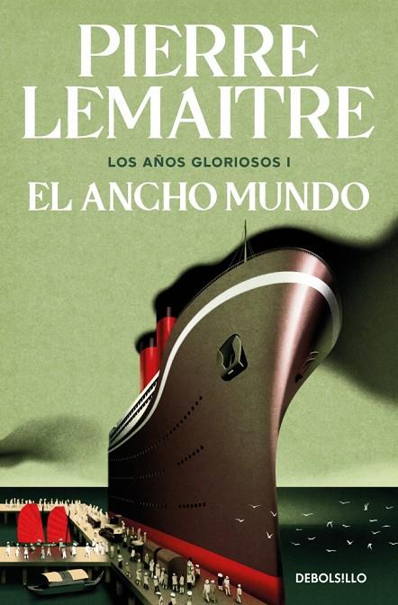 LOS AÑOS GLORIOSOS 1. EL ANCHO MUNDO | 9788466376846 | LEMAITRE, PIERRE