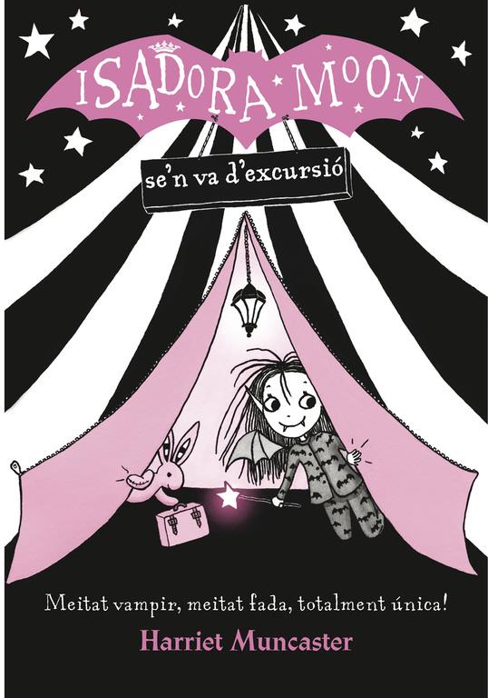 ISADORA MOON.2/ ISADORA MOON SE'N VA D'EXCURSIÓ  | 9788420487434 | MUNCASTER, HARRIET