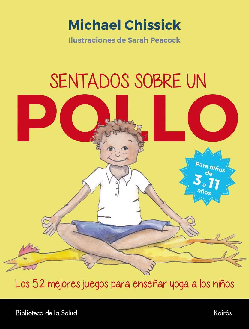 SENTADOS SOBRE UN POLLO | 9788499885827 | CHISSICK, MICHAEL