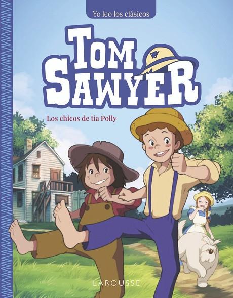 TOM SAWYER 1. LOS CHICOS DE TÍA POLLY | 9788410124158 | MARK TWAIN