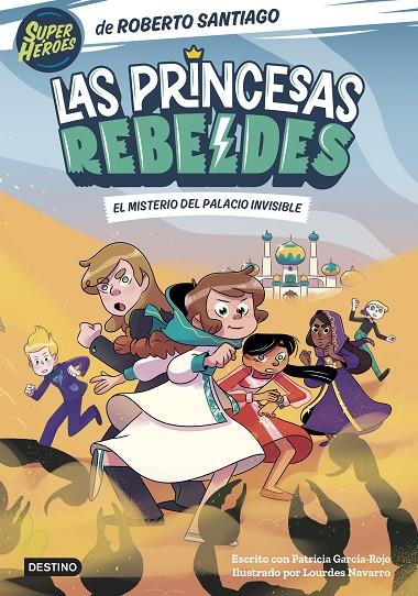 PRINCESAS REBELDES.2/  EL MISTERIO DEL PALACIO INVISIBLE | 9788408254126 | SANTIAGO, ROBERTO