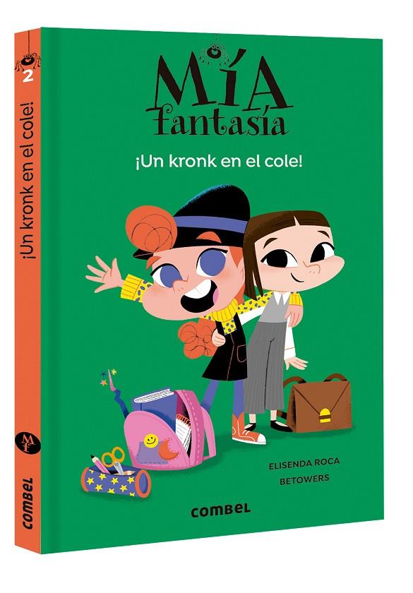 MIA FANTASIA.2/ UN KRONK EN EL COLE | 9788491016984 | ROCA, ELISENDA