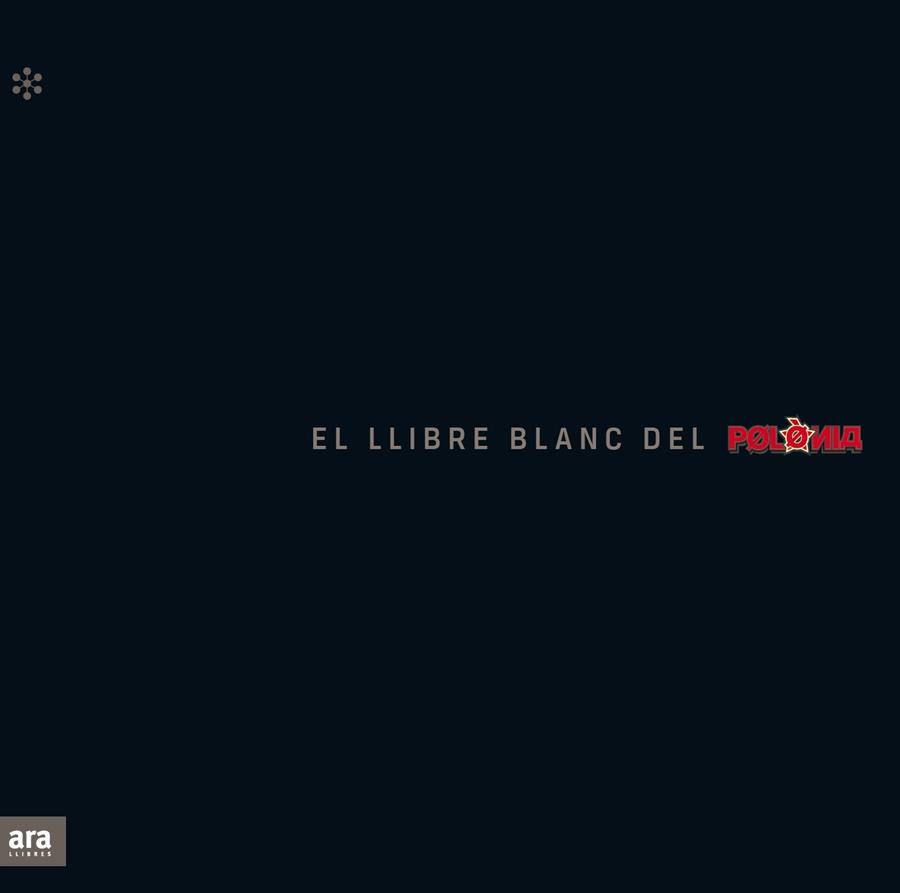 LLIBRE BLANC DEL POLÒNIA, EL | 9788417804824 | SOLER I GUASCH, TONI/LUCAS I GIRALT, MANEL/NOVELL I CLAUSELLS, QUECO