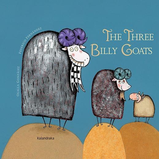 THREE BILLY GOATS, THE | 9788492608393 | GONZÁLEZ, OLALLA
