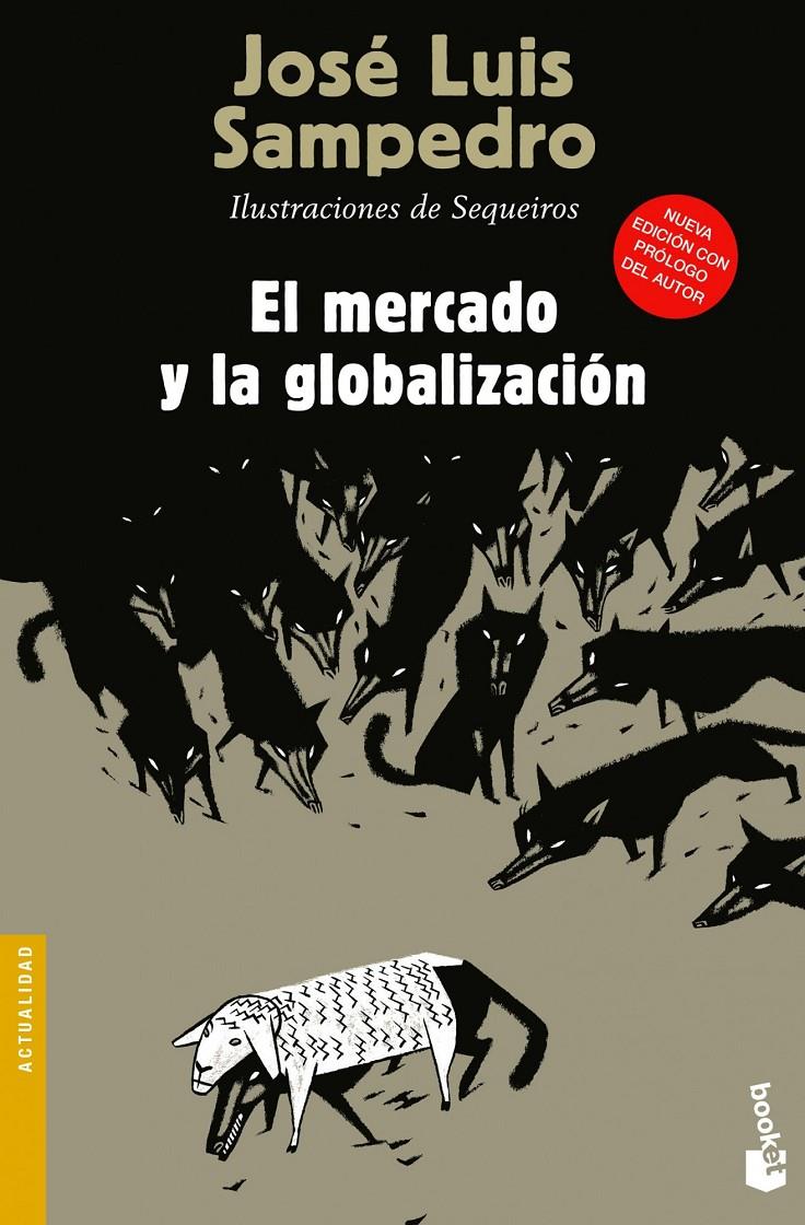 MERCADO Y LA GLOBALIZACIÓN, EL | 9788423346844 | SAMPEDRO, JOSE LUIS
